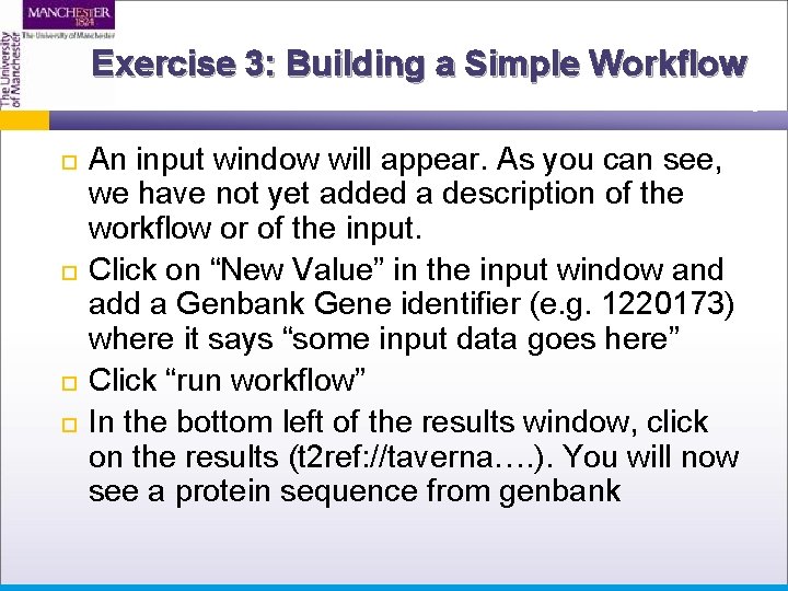 Exercise 3: Building a Simple Workflow An input window will appear. As you can