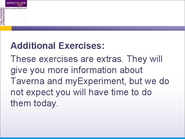 Additional Exercises: These exercises are extras. They will give you more information about Taverna