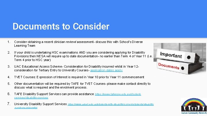 Documents to Consider 1. Consider obtaining a recent clinician review/ assessment- discuss this with