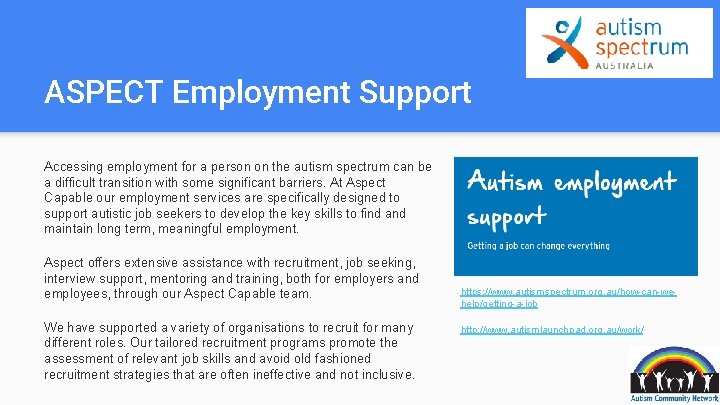 ASPECT Employment Support Accessing employment for a person on the autism spectrum can be