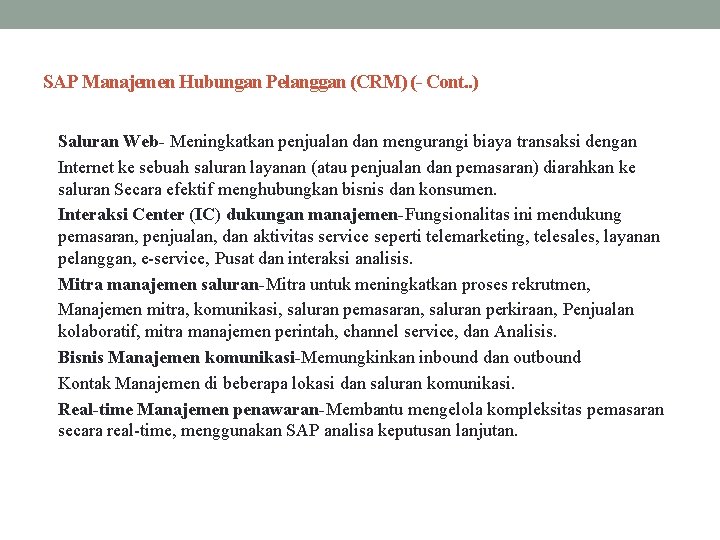 SAP Manajemen Hubungan Pelanggan (CRM) (- Cont. . ) Saluran Web- Meningkatkan penjualan dan