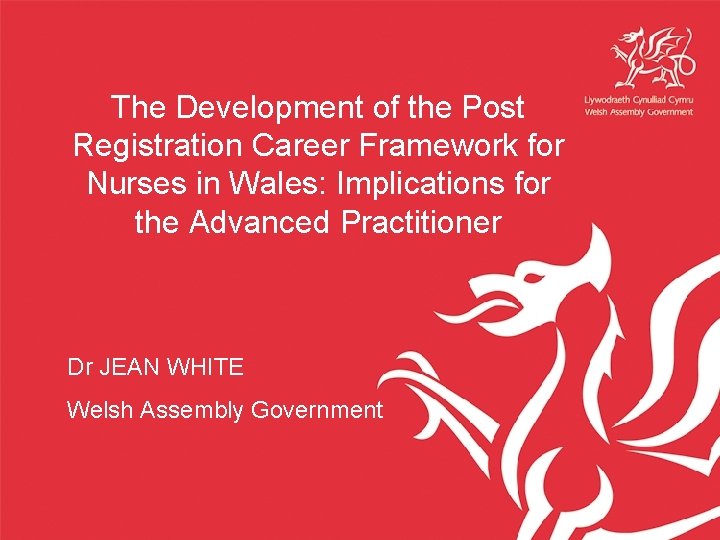The Development of the Post Registration Career Framework