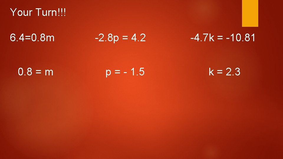Your Turn!!! 6. 4=0. 8 m -2. 8 p = 4. 2 0. 8 Your Turn!!! 6. 4=0. 8 m -2. 8 p = 4. 2 0. 8