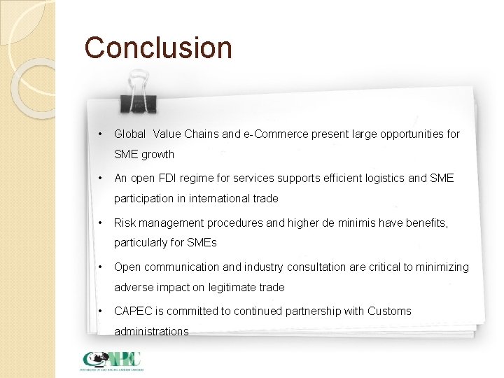 Conclusion • Global Value Chains and e-Commerce present large opportunities for SME growth •