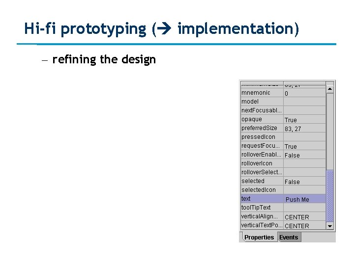 Hi-fi prototyping ( implementation) – refining the design 