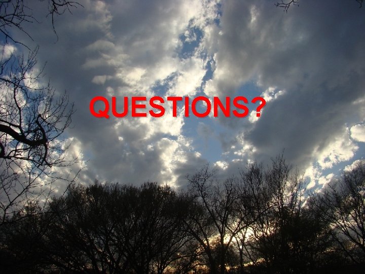 QUESTIONS? 