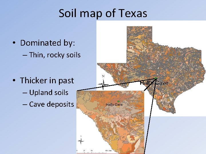 Soil map of Texas • Dominated by: – Thin, rocky soils • Thicker in