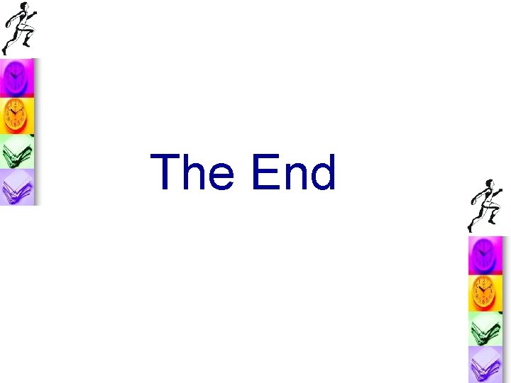 The End The End