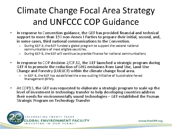 Climate Change Focal Area Strategy and UNFCCC COP Guidance • In response to Convention