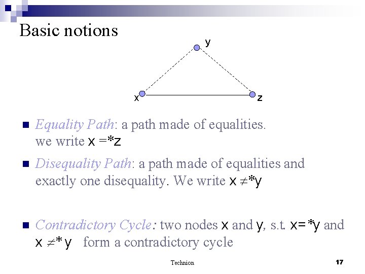 Basic notions y x z n Equality Path: a path made of equalities. we