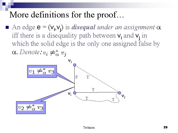 More definitions for the proof… n An edge e = (vi, vj) is disequal