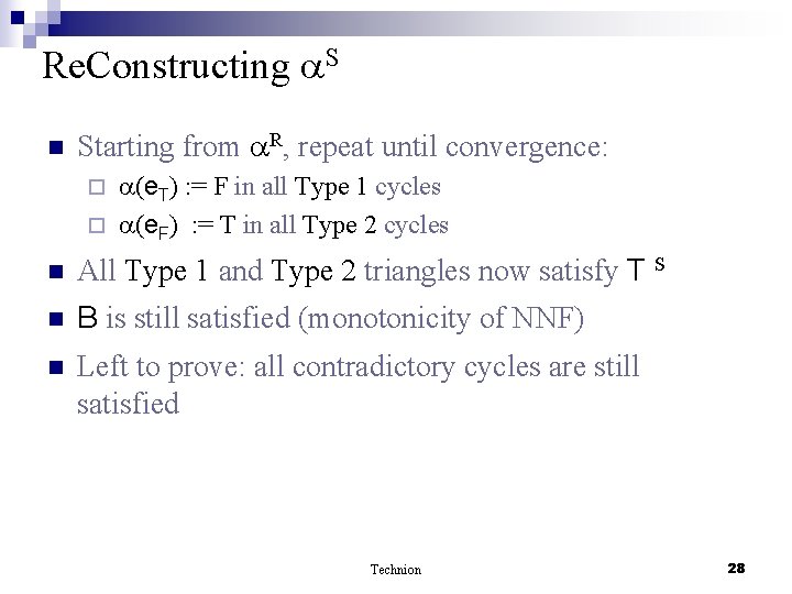 Re. Constructing S n Starting from R, repeat until convergence: (e. T) : =