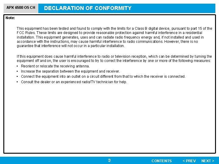 APX 6500 O 5 CH DECLARATION OF CONFORMITY Note: This equipment has been tested