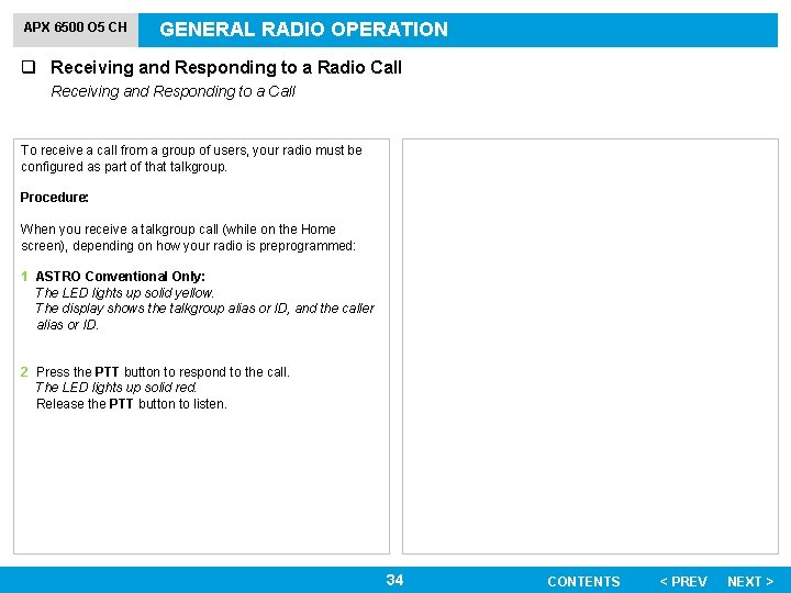 APX 6500 O 5 CH GENERAL RADIO OPERATION q Receiving and Responding to a