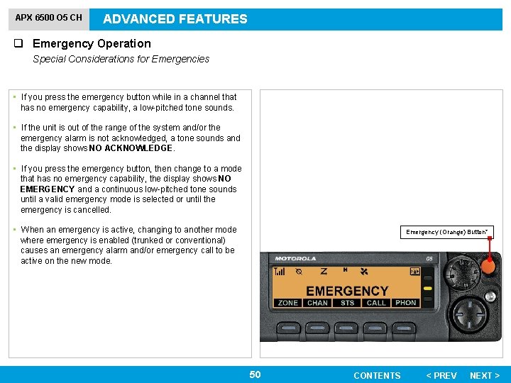 APX 6500 O 5 CH ADVANCED FEATURES q Emergency Operation Special Considerations for Emergencies