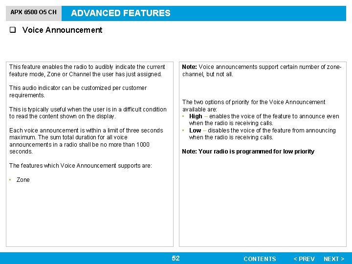 APX 6500 O 5 CH ADVANCED FEATURES q Voice Announcement This feature enables the