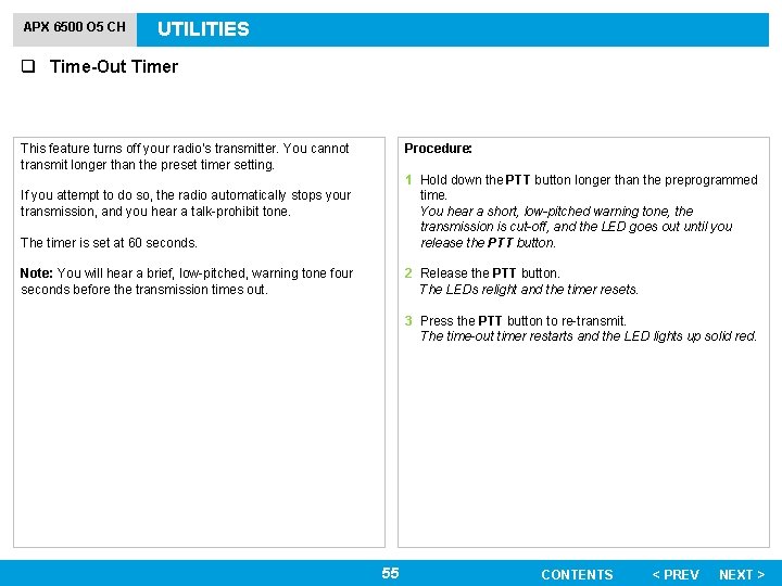 APX 6500 O 5 CH UTILITIES q Time-Out Timer This feature turns off your