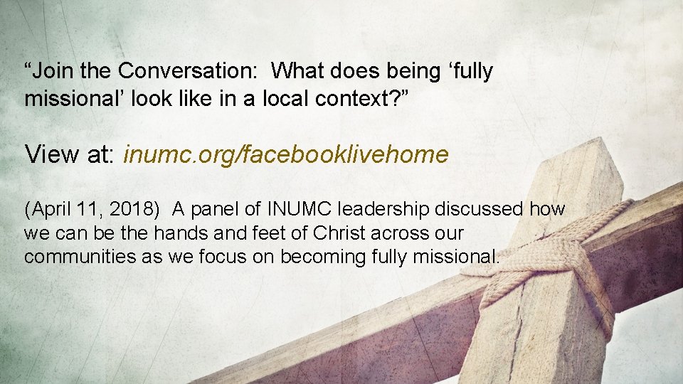 “Join the Conversation: What does being ‘fully missional’ look like in a local context?