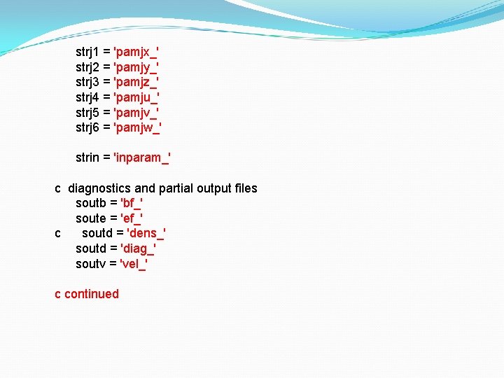 strj 1 = 'pamjx_' strj 2 = 'pamjy_' strj 3 = 'pamjz_' strj 4