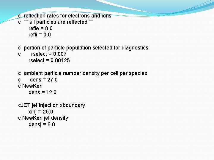 c reflection rates for electrons and ions c ** all particles are reflected **