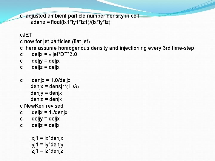 c adjusted ambient particle number density in cell adens = float(lx 1*ly 1*lz 1)/(lx*ly*lz)