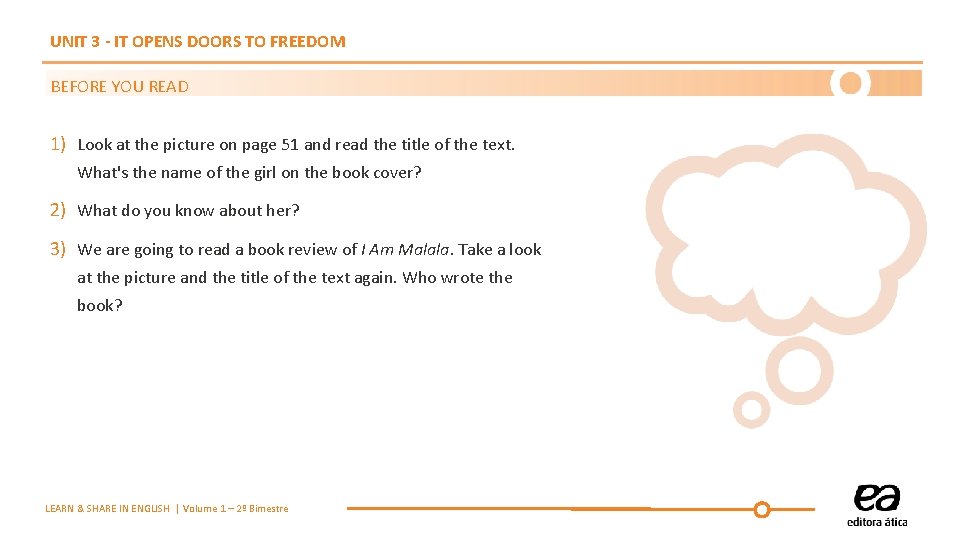 UNIT 3 - IT OPENS DOORS TO FREEDOM BEFORE YOU READ 1) Look at