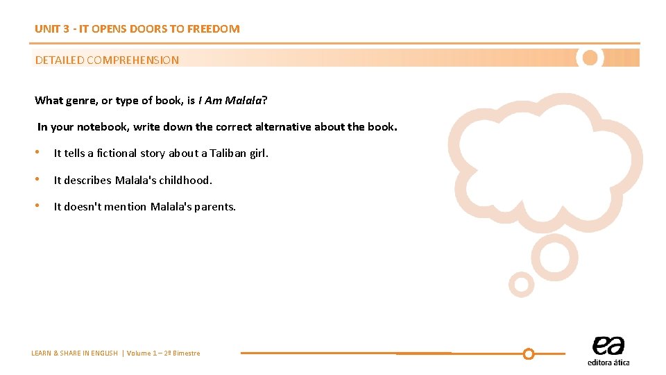 UNIT 3 - IT OPENS DOORS TO FREEDOM DETAILED COMPREHENSION What genre, or type