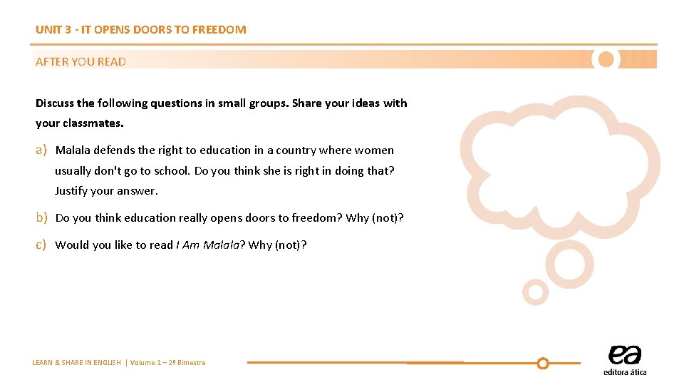 UNIT 3 - IT OPENS DOORS TO FREEDOM AFTER YOU READ Discuss the following