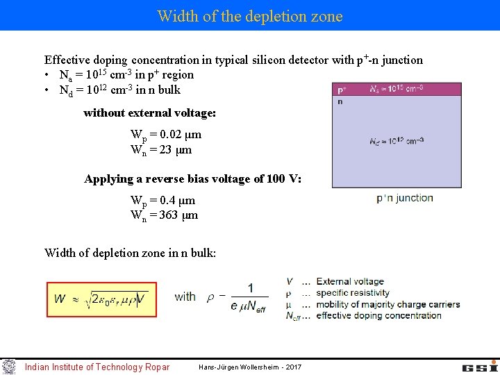 Width of the depletion zone Effective doping concentration in typical silicon detector with p+-n