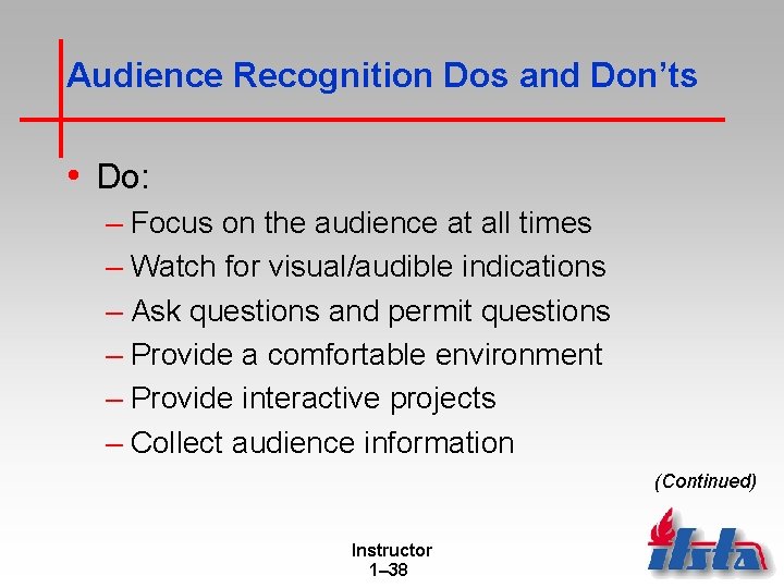 Audience Recognition Dos and Don’ts • Do: – Focus on the audience at all Audience Recognition Dos and Don’ts • Do: – Focus on the audience at all