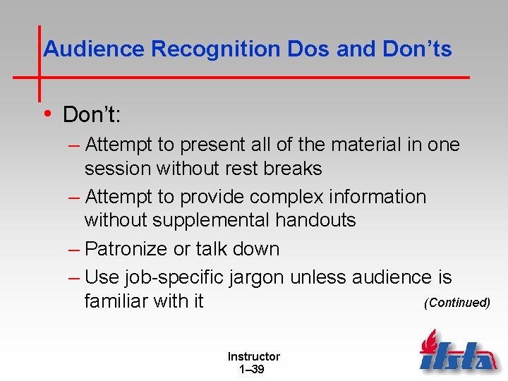 Audience Recognition Dos and Don’ts • Don’t: – Attempt to present all of the Audience Recognition Dos and Don’ts • Don’t: – Attempt to present all of the
