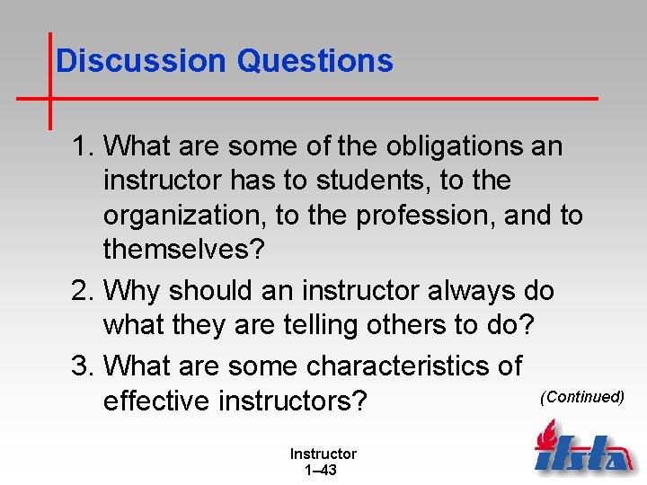 Discussion Questions 1. What are some of the obligations an instructor has to students, Discussion Questions 1. What are some of the obligations an instructor has to students,