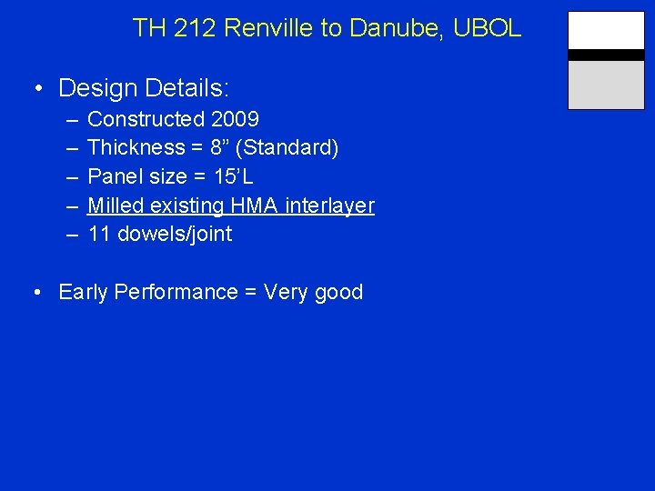TH 212 Renville to Danube, UBOL • Design Details: – – – Constructed 2009