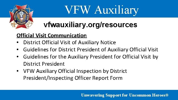 VFW Auxiliary vfwauxiliary. org/resources Official Visit Communication • District Official Visit of Auxiliary Notice VFW Auxiliary vfwauxiliary. org/resources Official Visit Communication • District Official Visit of Auxiliary Notice