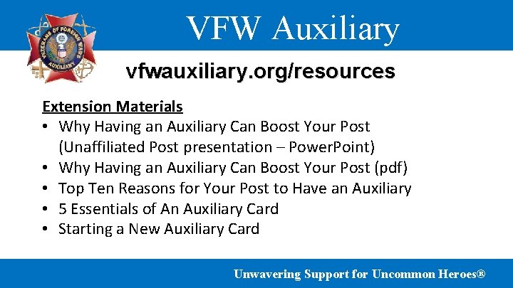 VFW Auxiliary vfwauxiliary. org/resources Extension Materials • Why Having an Auxiliary Can Boost Your VFW Auxiliary vfwauxiliary. org/resources Extension Materials • Why Having an Auxiliary Can Boost Your