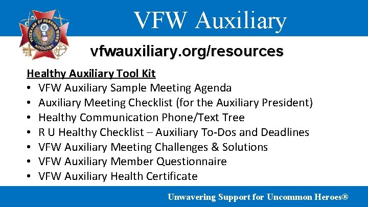 VFW Auxiliary vfwauxiliary. org/resources Healthy Auxiliary Tool Kit • VFW Auxiliary Sample Meeting Agenda VFW Auxiliary vfwauxiliary. org/resources Healthy Auxiliary Tool Kit • VFW Auxiliary Sample Meeting Agenda