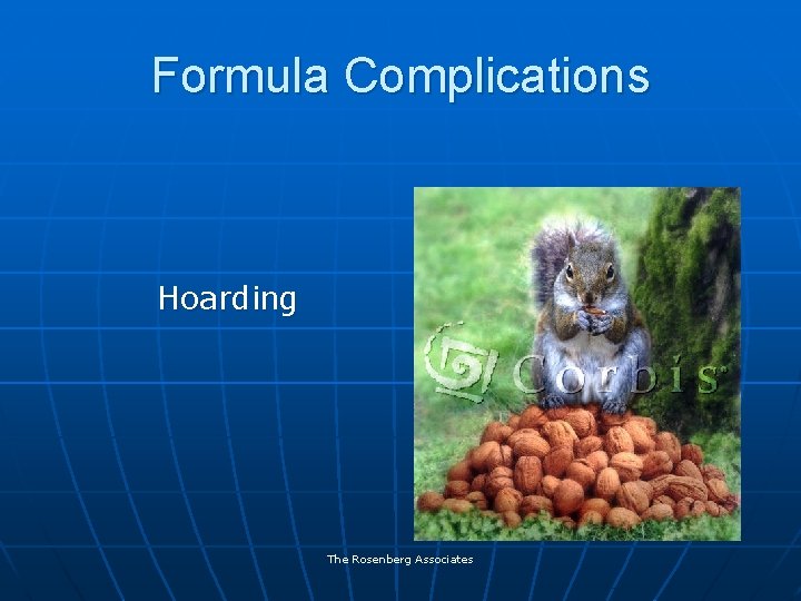 Formula Complications Hoarding The Rosenberg Associates 