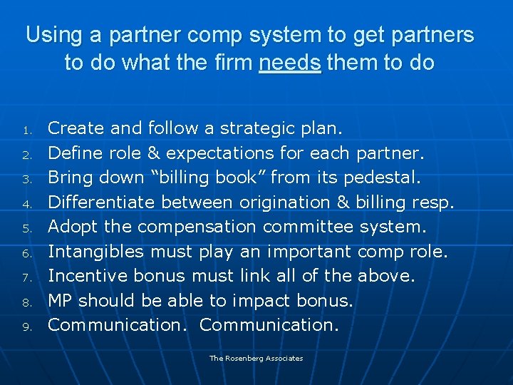 Using a partner comp system to get partners to do what the firm needs