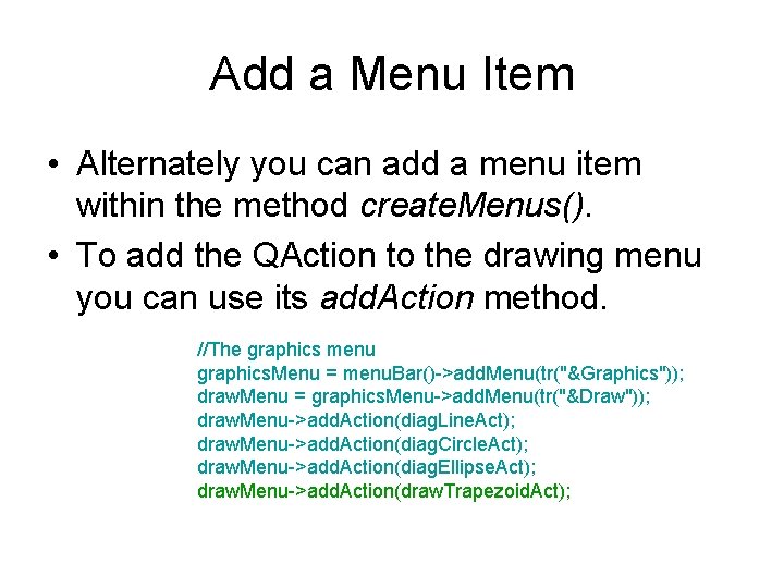Add a Menu Item • Alternately you can add a menu item within the