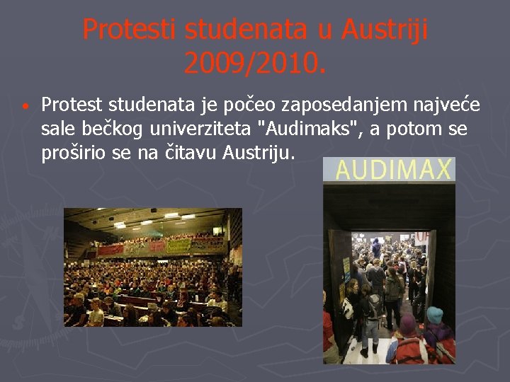 Protesti studenata u Austriji 2009/2010. • Protest studenata je počeo zaposedanjem najveće sale bečkog