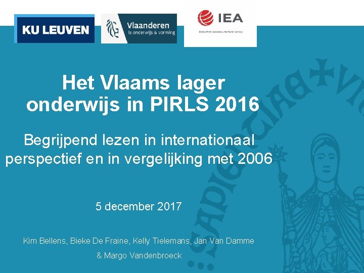 Het Vlaams lager onderwijs in PIRLS 2016 Begrijpend lezen in internationaal perspectief en in
