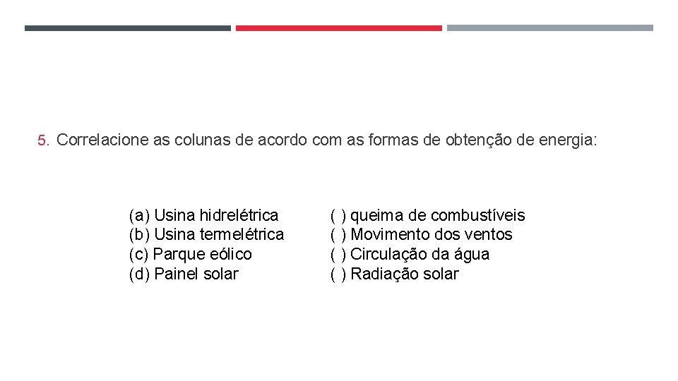 ENERGIA PRINCIPAIS TIPOS E FONTES 8 ANO O