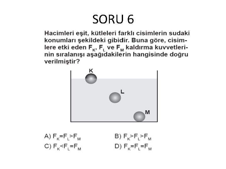 SORU 6 