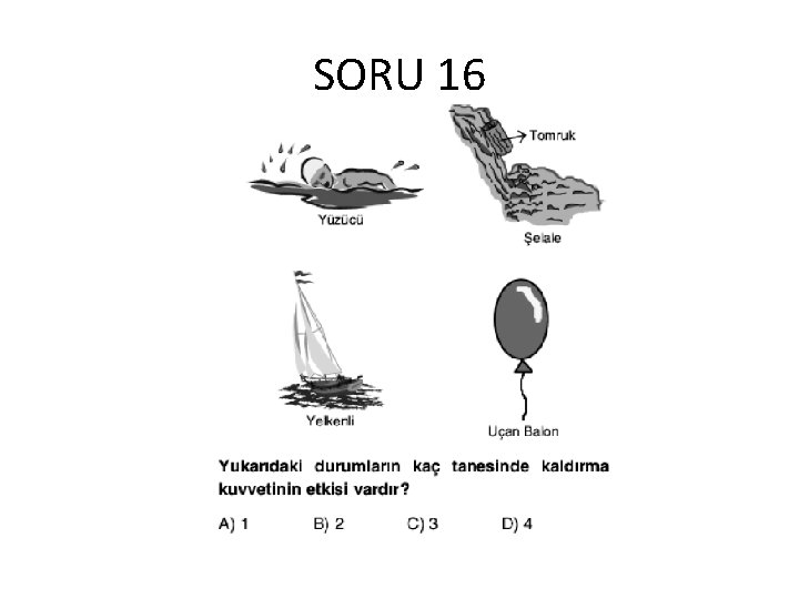 SORU 16 