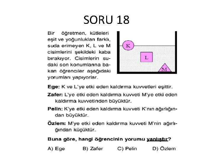 SORU 18 SORU 18