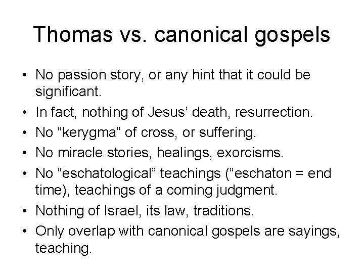 The Gospel of Thomas the newest almost ancient