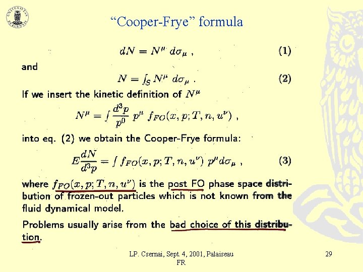 “Cooper-Frye” formula LP. Csernai, Sept. 4, 2001, Palaiseau FR 29 