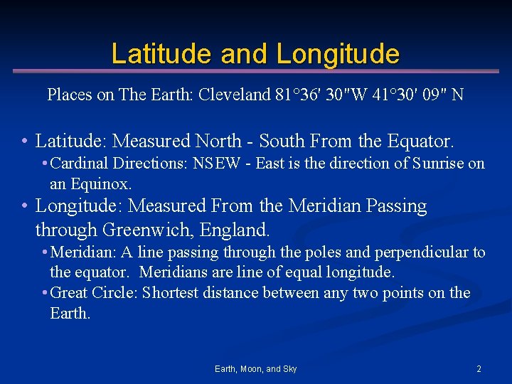 Latitude and Longitude Places on The Earth: Cleveland 81° 36' 30"W 41° 30' 09"