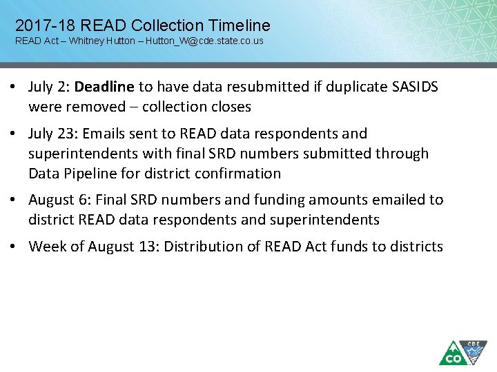 2017 -18 READ Collection Timeline READ Act – Whitney Hutton – Hutton_W@cde. state. co.