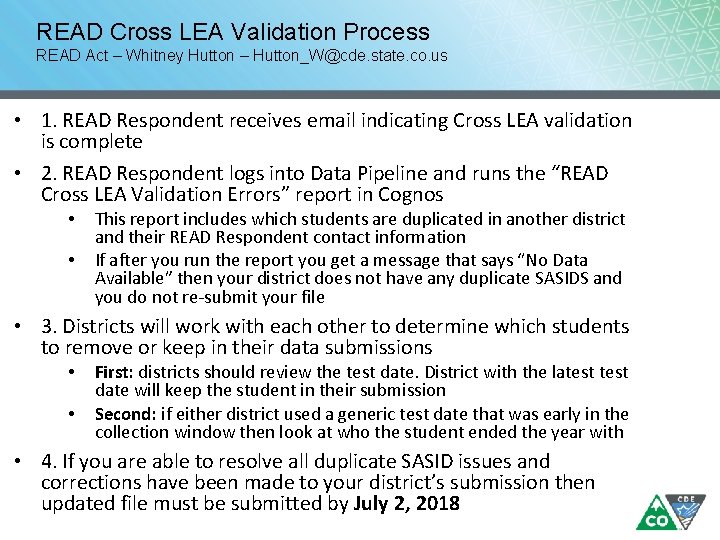 READ Cross LEA Validation Process READ Act – Whitney Hutton – Hutton_W@cde. state. co.